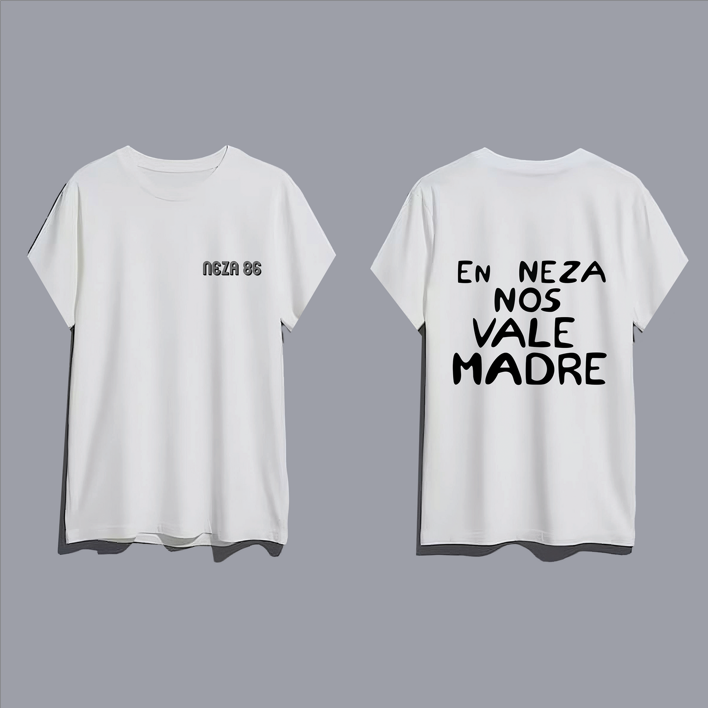 Playera En Neza nos vale madre